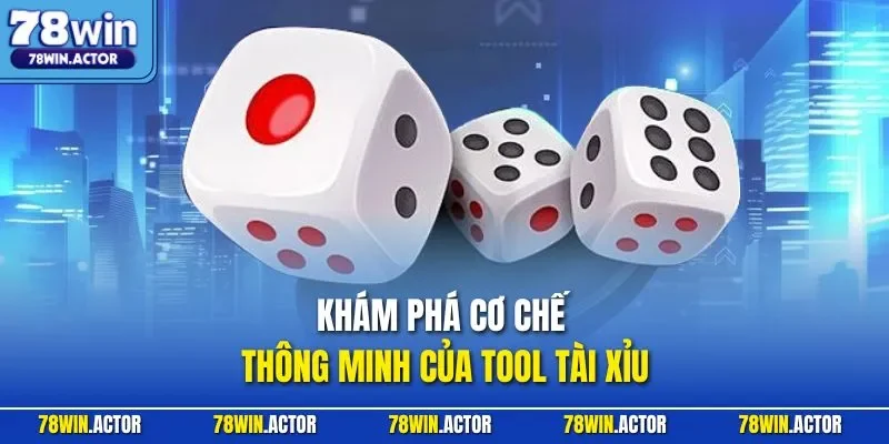 Khám phá cơ chế thông minh của tool tài xỉu 